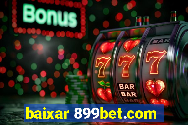 baixar 899bet.com